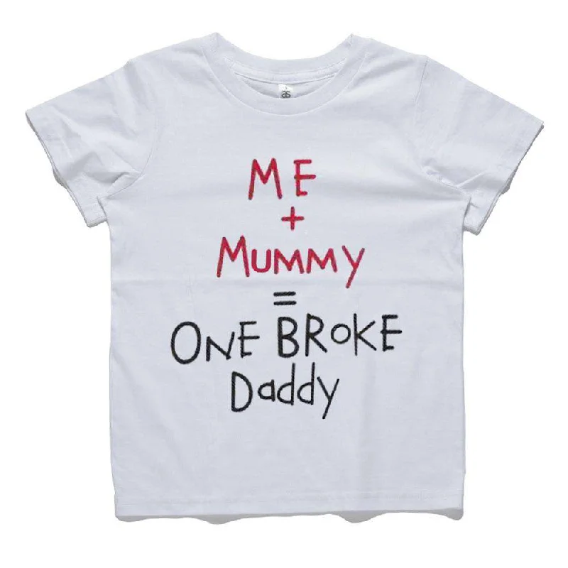 Me & Mummy = Broke Daddy Tee (MRK X) British Gentleman Style